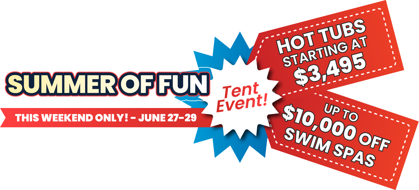 Summer of Fun Tent Event in Pineville – June 27–29 only, featuring hot tubs from $3,495 and up to $10,000 off swim spas at Fun Outdoor Living.