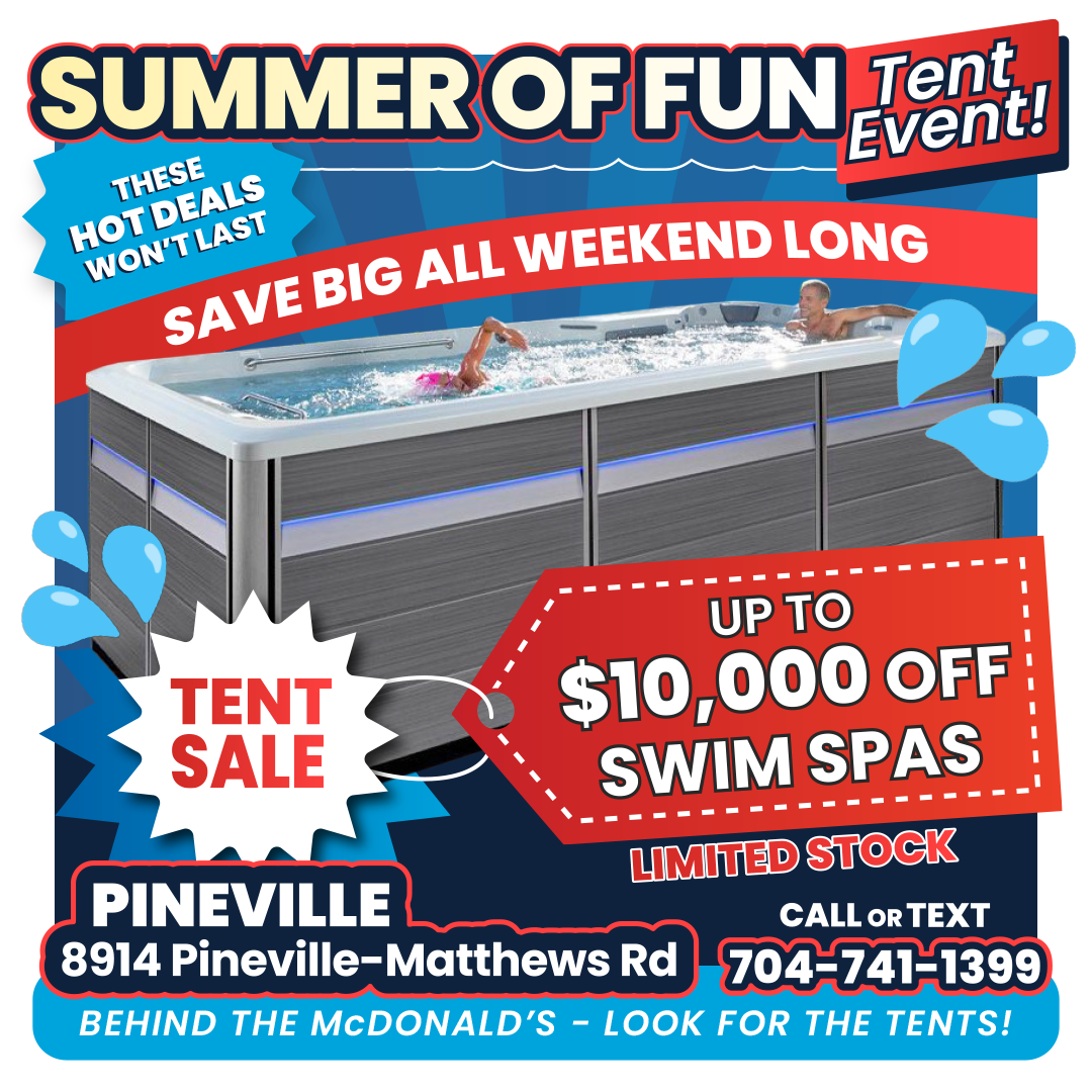 Pineville Tent Sale ad for swim spas – Save up to $10,000 during Fun Outdoor Living’s Summer of Fun event, limited-time offer.